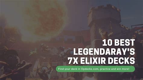 10 Best Legendaray's Infinite Elixir Decks .
